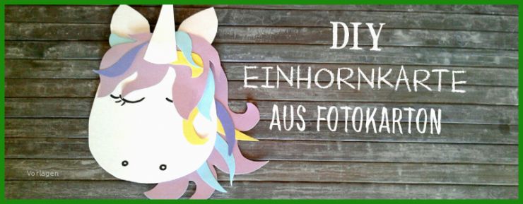 Einhorn Einladungskarten Basteln Vorlage